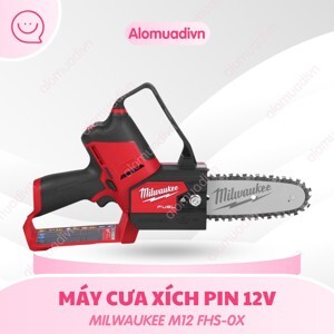 Máy cưa xích Milwaukee M12 FHS-0X 12V (Solo)