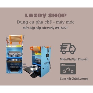 Máy dập nắp cốc Verly WY-802F