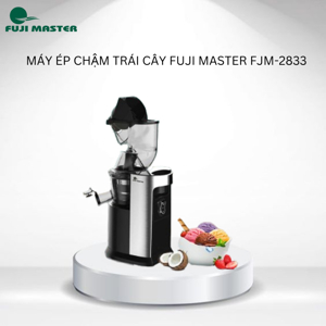 Máy ép chậm Fuji Master FJM-2833