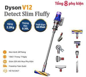 Máy hút bụi Dyson V12  Detect Slim Fluffy
