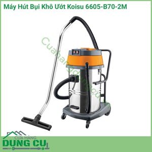 Máy hút bụi khô ướt Koisu 6605-B70-2M