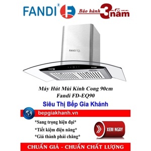 Máy hút mùi Fandi FD-EQ90