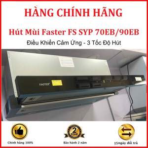 Máy hút mùi Faster FS SYP 70EB