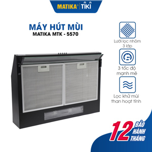 Máy hút mùi Matika MTK-5570