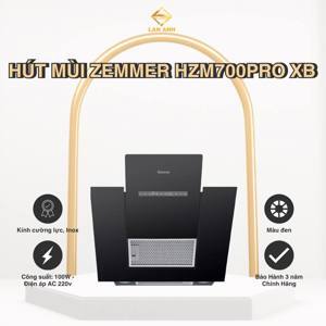 Máy hút mùi Zemmer HZM 700 Pro XB