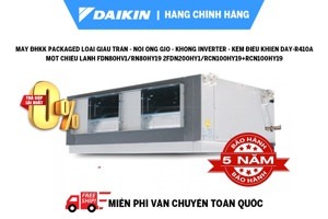 Điều hòa Daikin 80000 BTU 1 chiều FDN80HV1/RN80HY19 gas R-410A