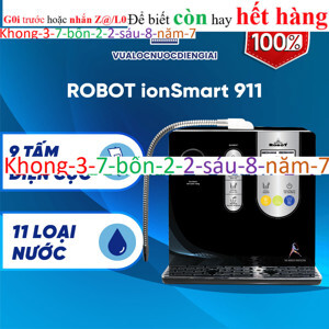 Máy lọc nước Robot Ionsmart 911