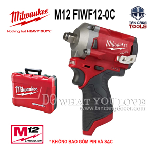 Máy siết bu lông Milwaukee M12 FIWF12-0C ( Chưa Pin & Sạc )