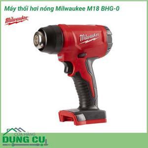 Máy thổi hơi nóng Milwaukee M18 BHG-0