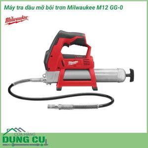 Máy tra mỡ Milwaukee M12 GG-0