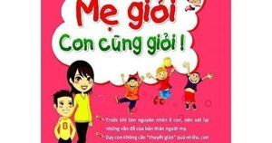 Mẹ giỏi con cũng giỏi