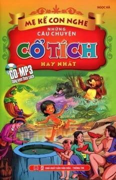 Mẹ Kể Con Nghe - Những Câu Chuyện Cổ Tích Hay Nhất