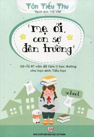 ″Mẹ Ơi Con Sợ Đến Trường″