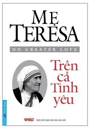 Mẹ Teresa - Trên cả tình yêu - Thomas Moore