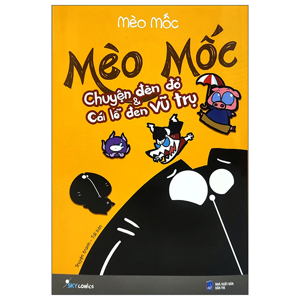 Mèo Mốc - Tập 2 - Chuyện Đèn Đỏ và Cái Lỗ Đen Vũ Trụ