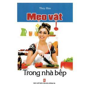 Mẹo Vặt Trong Nhà Bếp