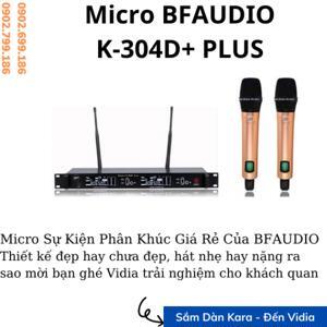 Micro không dây BFAUDIO K-304D+ PLUS