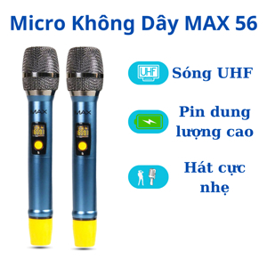 Micro không dây Max 56