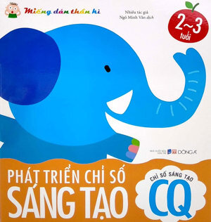 Miếng Dán Thần Kỳ - Phát Triển Chỉ Số Sáng Tạo 2 - 3 Tuổi