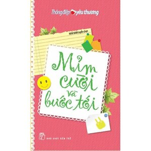 MỈM CƯỜI VÀ BƯỚC TỚI