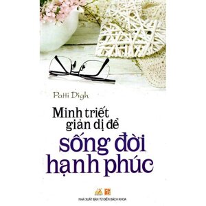 Minh triết giản dị để sống đời hạnh phúc