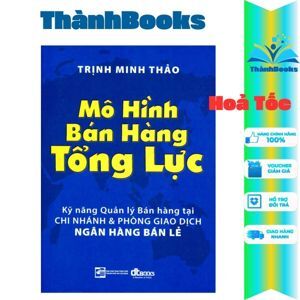 Mô Hình Bán Hàng Tổng Lực