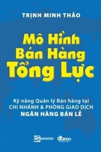 Mô Hình Bán Hàng Tổng Lực