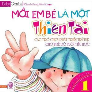 Mỗi Em Bé Là Một Thiên Tài - Tập 1