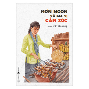 Món ngon và gia vị cảm xúc