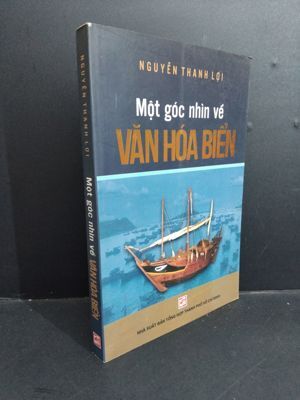 Một góc nhìn về văn hóa biển - Nguyễn Thanh Lợi