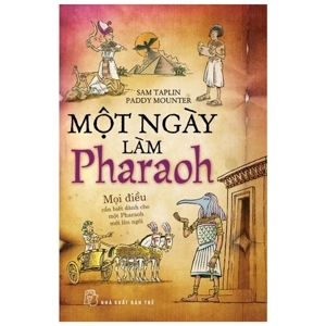 MỘT NGÀY LÀM PHARAOH