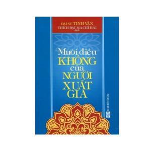 Mười Điều Không Của Người Xuất Gia - Đại Sư Tinh Vân