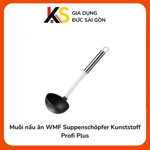 Muôi nấu ăn WMF Suppenschöpfer Kunststoff Profi Plus