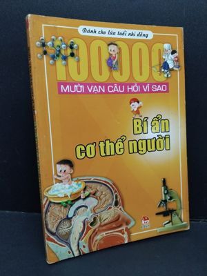 Mười vạn câu hỏi vì sao - Bí ẩn cơ thể người