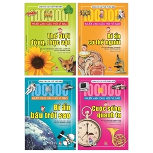 Mười vạn câu hỏi vì sao (Bộ 4 cuốn) - Nhiều tác giả