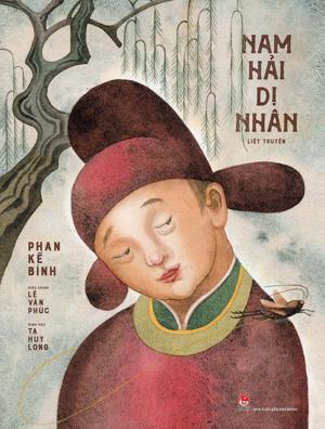Nam hải dị nhân liệt truyện - Phan Kế Bính