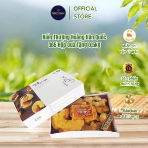 Nấm Thượng Hoàng Hàn Quốc 365 hộp quà tặng 0,5kg