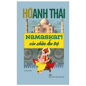 Namaskar! Xin Chào ấn độ