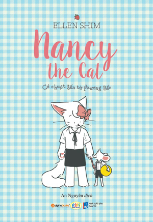 Nancy The Cat - Cô Chuột Đến Từ Phương Bắc