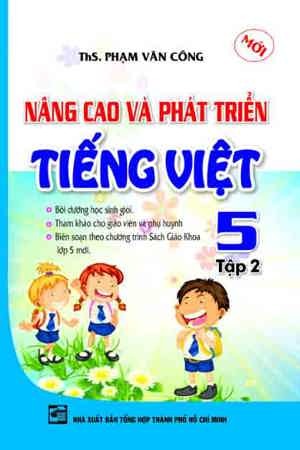 Nâng Cao Và Phát Triển Tiếng Việt Lớp 5 - Tập 2