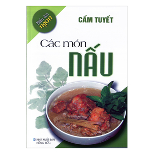 Nấu ăn ngon - Các món nấu