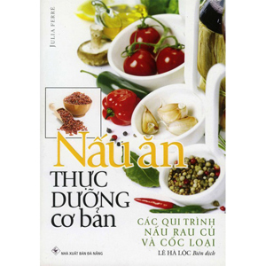 Nấu ăn thực dưỡng cơ bản