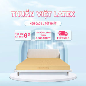 Nệm cao su Thuần Việt Latex