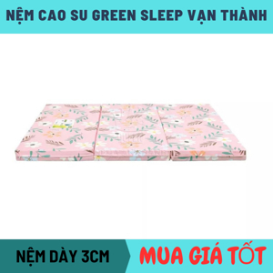 Nệm cao su Vạn Thành Green Sleep gấp 3