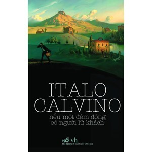 Nếu Một Đêm Đông Có Người Lữ Khách - Tác giả: Italo Calvino