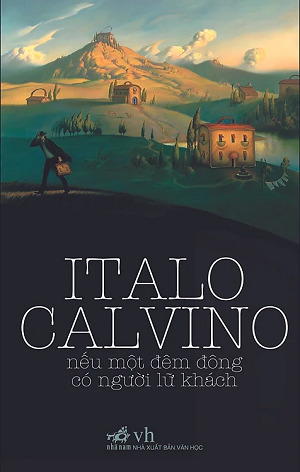 Nếu Một Đêm Đông Có Người Lữ Khách - Tác giả: Italo Calvino