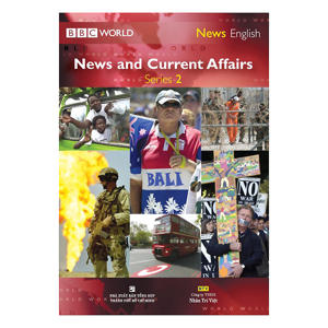 News and Current Affairs Series 2 - BBC World (Kèm CD + DVD)