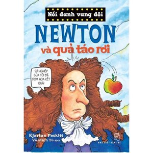 Nổi Danh Vang Dội - Newton Và Quả Táo Rơi