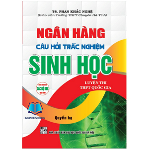 Ngân Hàng Câu Hỏi Trắc Nghiệm Sinh Học Trung Học Phổ Thông