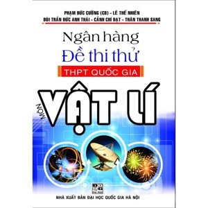 Ngân Hàng Đề THi Thử THPT Quốc Gia Môn Vật Lí